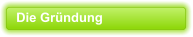 Die Gründung